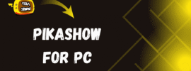 PikaShow For PC