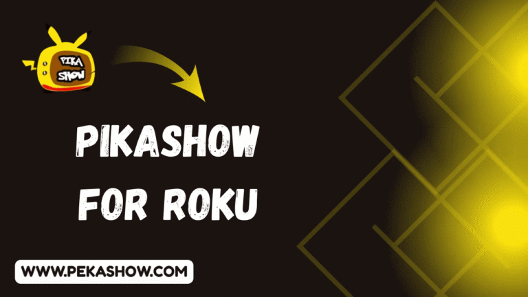 Pikashow For Roku